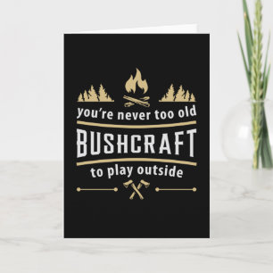 Bushcraft Outdoor Apocalypse Survival Funny Gift Kort