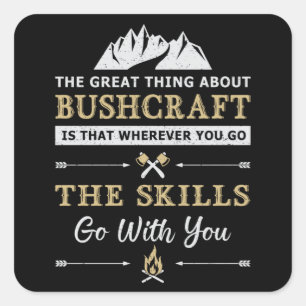 Bushcraft Survival Mountain Bushcrafter Funny Gift Fyrkantigt Klistermärke