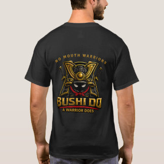 Bushi Do No Mouth Warriors T Shirt