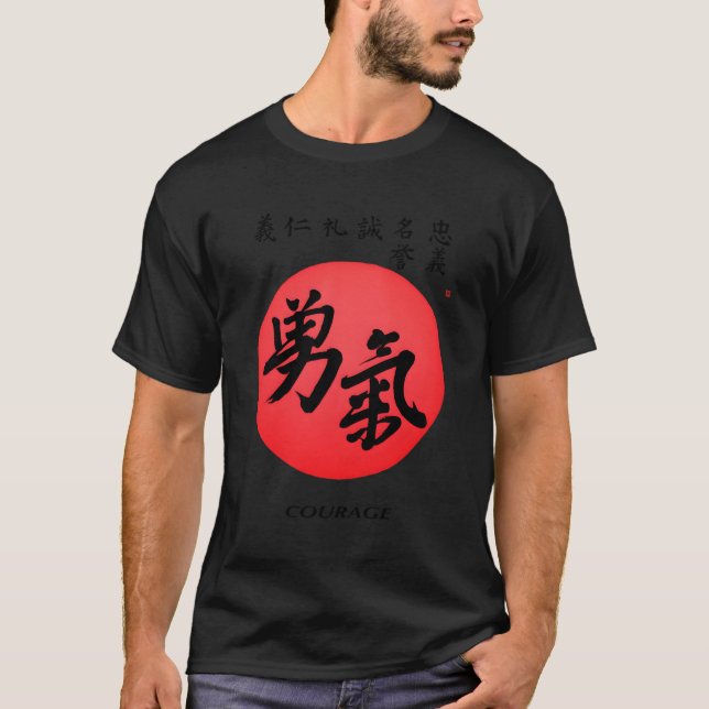 Bushido Samurai Code Courage Japansk calligrafi T Shirt (Framsida)