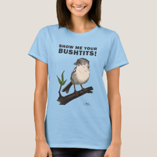 Bushtit T Shirt