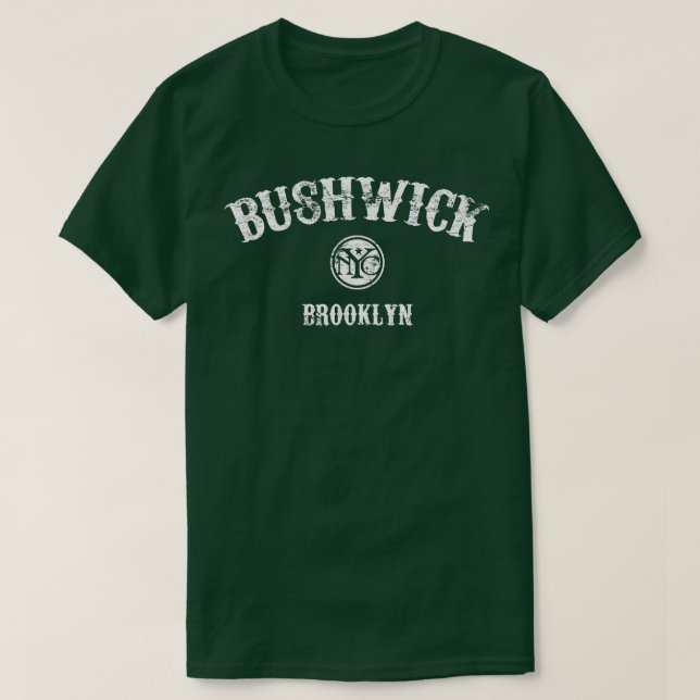 Bushwick Brooklyn NYC T Shirt (Design framsida)