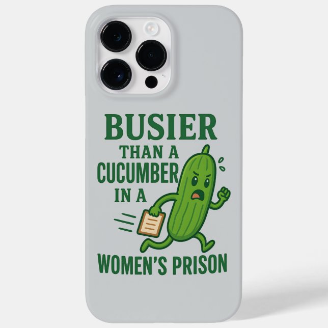 Busier Than a Cucumber In A Women’s Prison Funny (Baksida)