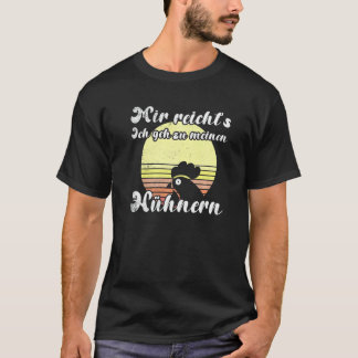Busig Höna Solnedgång Geh Zu Meine Hühnern Skript T Shirt