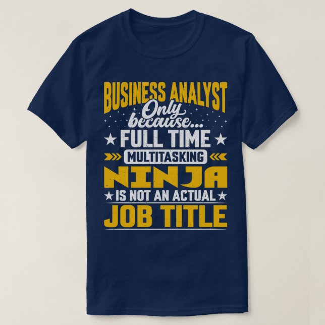 Business Analyst Job Title Funny Business Expert G T Shirt (Design framsida)