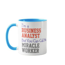 Business Analyst Miracle Worker Mugg