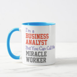 Business Analyst Miracle Worker Mugg