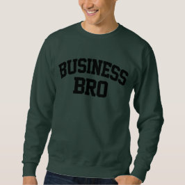 Business Bro Funny Lång Ärmad Tröja
