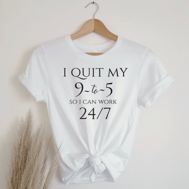 Business Casual Graphic Tee - Quit 9 to 5 (Skapare uppladdad)
