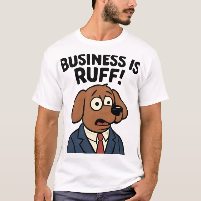 Business Hund i Kostym - Lustigt citattecken T Shirt (Framsida)