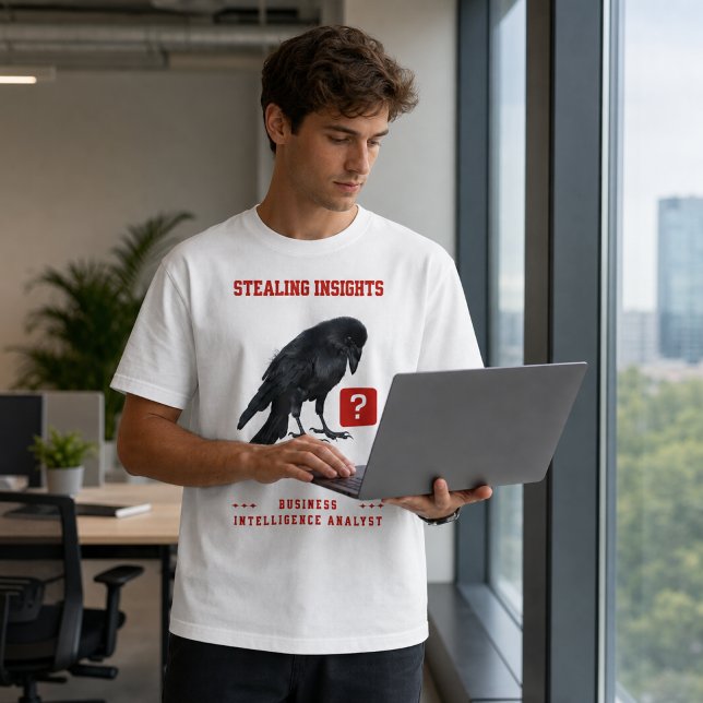 Business Intelligence-analytiker på Crow T Shirt (Skapare uppladdad)