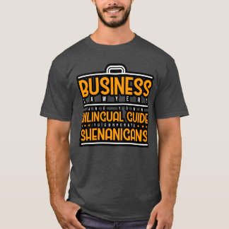 Business Lawyers Are Bilingual Guideo Corporate gi T Shirt