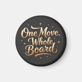 Business Mindset Streetwear “One Move Whole Board” Magnet