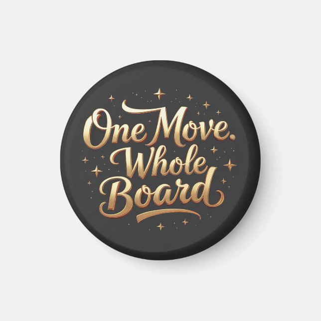 Business Mindset Streetwear “One Move Whole Board” Magnet (Framsidan)