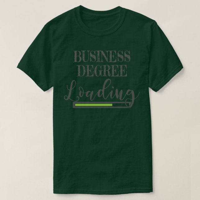 Business School Student Gift Business Degree Loadi T Shirt (Design framsida)