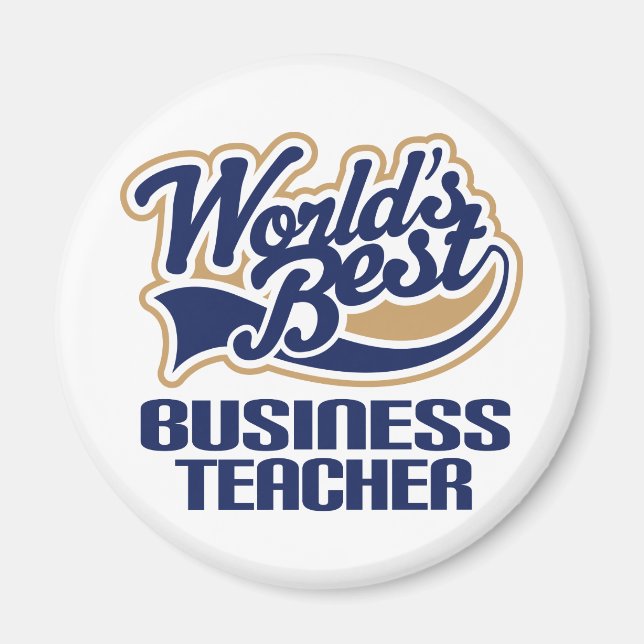 Business Teacher Gift (Worlds Best) Magnet (Framsidan)