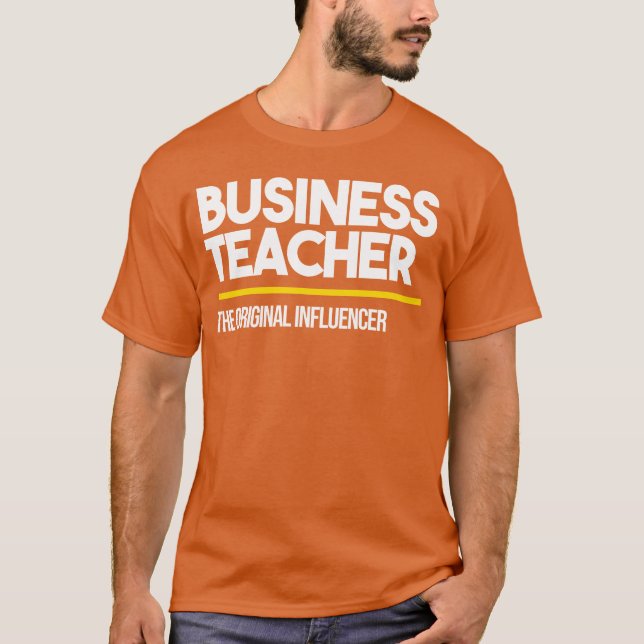 Businesseacher Original Influencer High Middle fri T Shirt (Framsida)