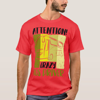 Buss Busfahrer Schulbus Autobus 3 T Shirt