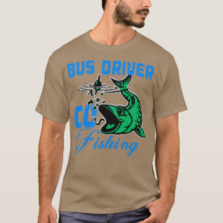 buss-chaufförer går och fiskar t shirt