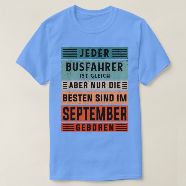 Buss-chaufförer, september, född buss-chaufför t shirt (Design framsida)