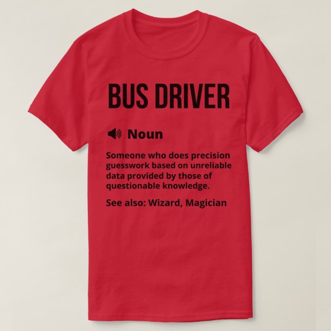 Buss Driver Funny Definition Buss Driving Funny Sa T Shirt (Design framsida)