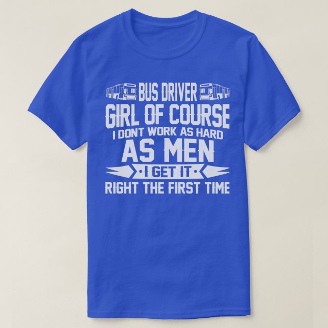 BUSS DRIVER GIRL I MANAR SOM T SHIRT (Design framsida)