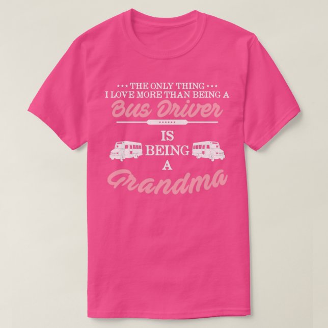 Buss Driver Grandma Shirt 3 T (Design framsida)