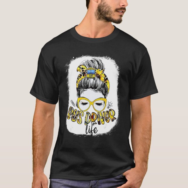 Buss Driver Life Messy Bun Busman Women School Bus T Shirt (Framsida)
