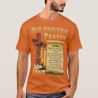 Buss Driver Prayer Shirt T