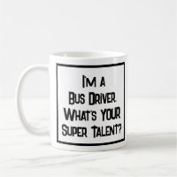 Buss Driver Toppen Talent. Kaffe Mugg