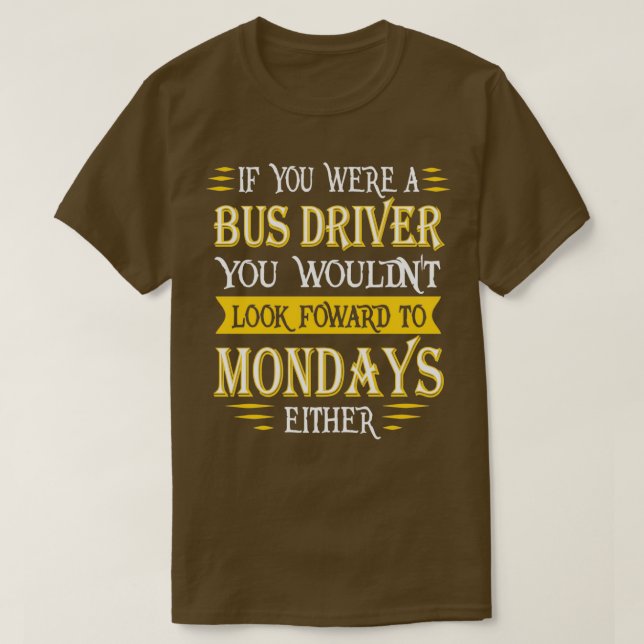 Buss-drivrutin Doesnx27t, se framtidsoffert T Shirt (Design framsida)