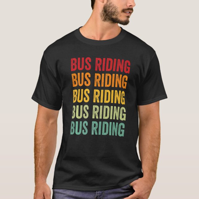 Buss Riding Buss Riding Hobbyist Rainbow T Shirt (Framsida)
