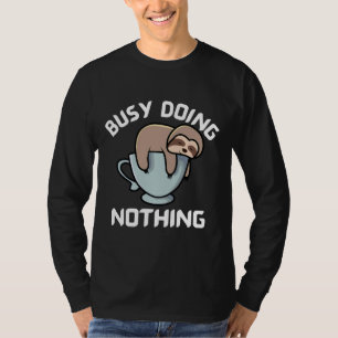 Bussig att inte göra någonting för att slunga ut i t shirt