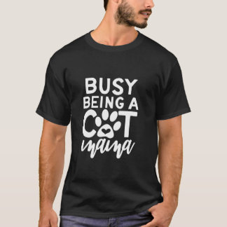 Bussig att vara en katt-Mamma T Shirt