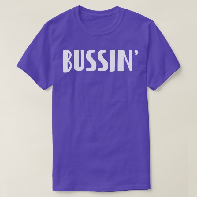 BUSSIN T SHIRT (Design framsida)