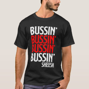 Bussin'Sheeesh Gen Z Aesthetic Generation Z Slang T Shirt