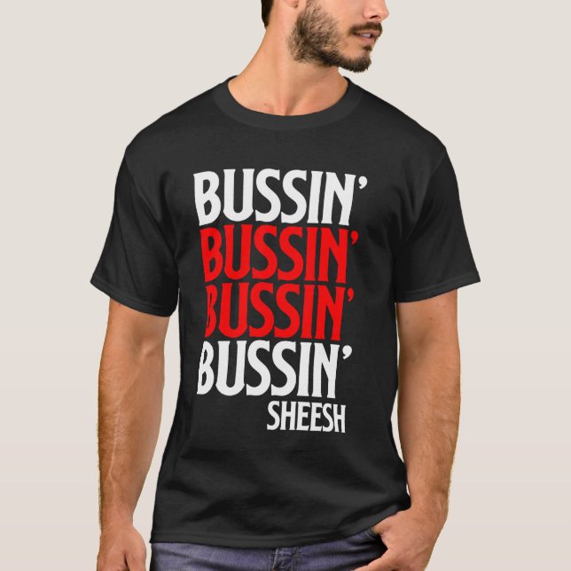 Bussin'Sheeesh Gen Z Aesthetic Generation Z Slang T Shirt (Framsida)