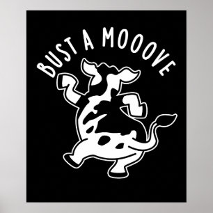 Bust A Moove Funny Cow Pun Mörk BG Poster