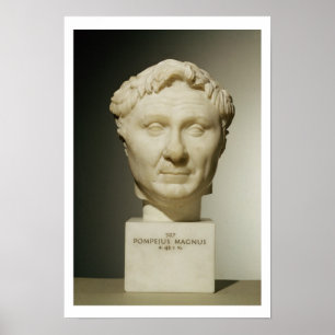Bust av Pompey (106-48 BC) c.60 BC (marble) Poster