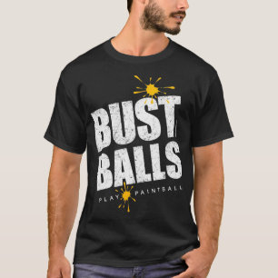 Bust Bollar Paintball T Shirt