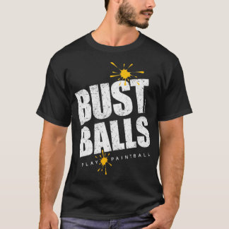 Bust Bollar Paintball T Shirt