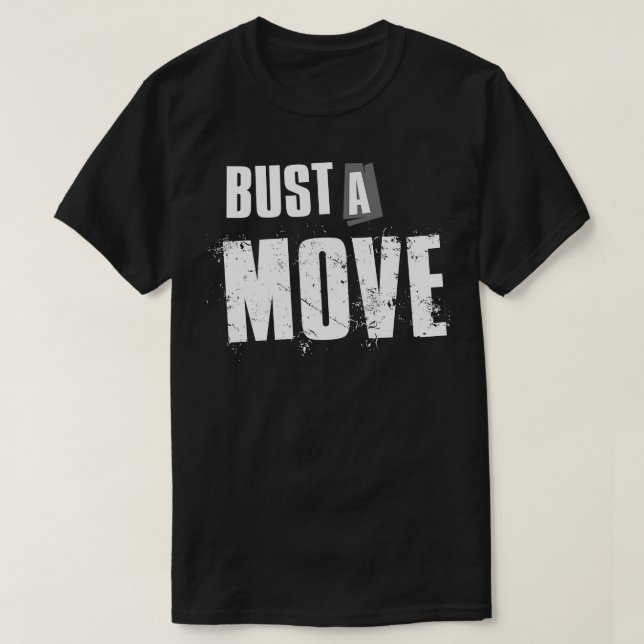 Bust en rörelse t shirt (Design framsida)