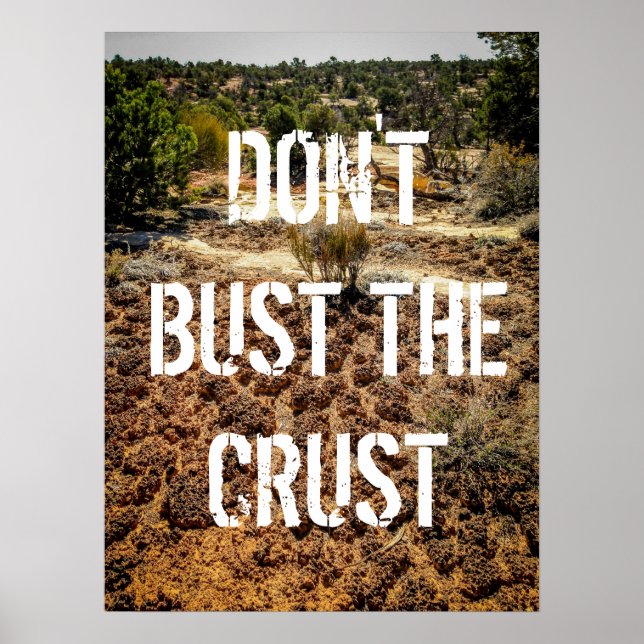 Bust inte den Crust-Cryptobiotiska jorden Poster (Framsidan)