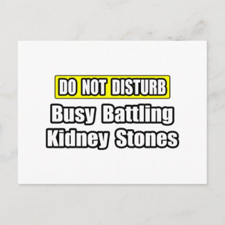 Busy Battling Kidney Stones Vykort