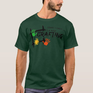 Busy Crafts underliga Say Hobby Crafter 1 T Shirt