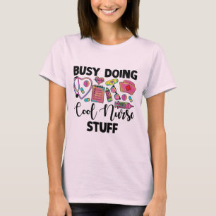 Busy Doing Coola Nurse Saker T Shirt