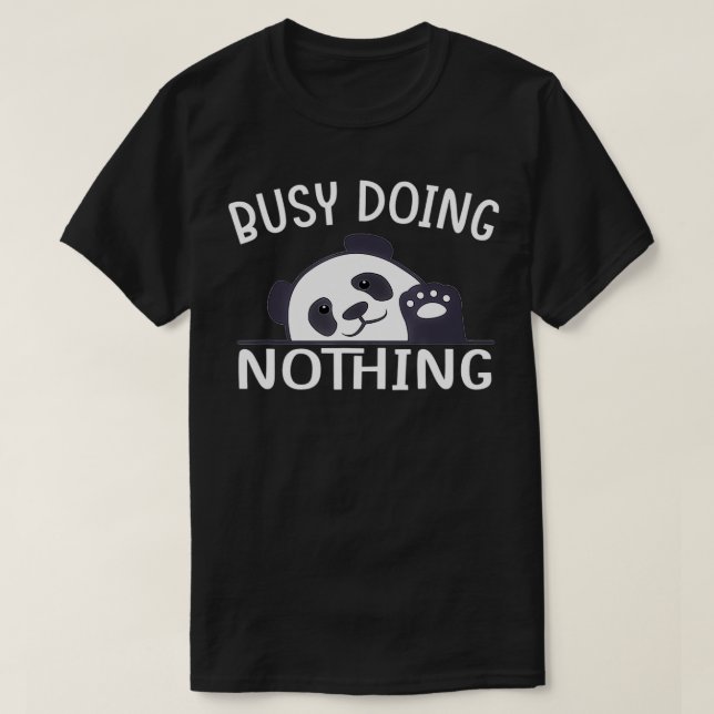 Busy gör ingenting Panda Cute Funny T Shirt (Design framsida)