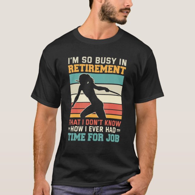 Busy in retirement Retired thrower athlete Javelin T Shirt (Framsida)