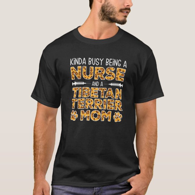 Busy Is Nurse Hund Mor - Tibetan Terrier Mamma T Shirt (Framsida)