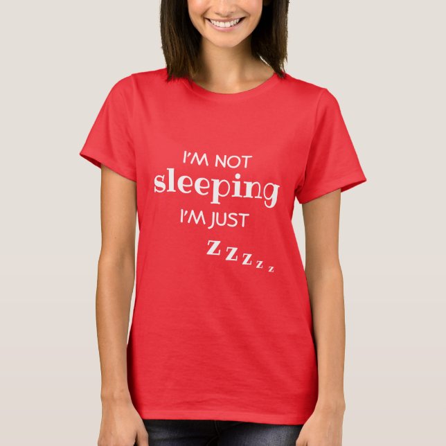 Busy Mamma Funny Im Sleeping T-Shirt (Framsida)